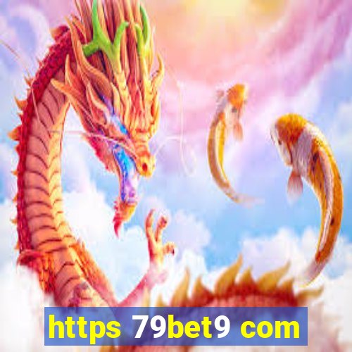 https 79bet9 com